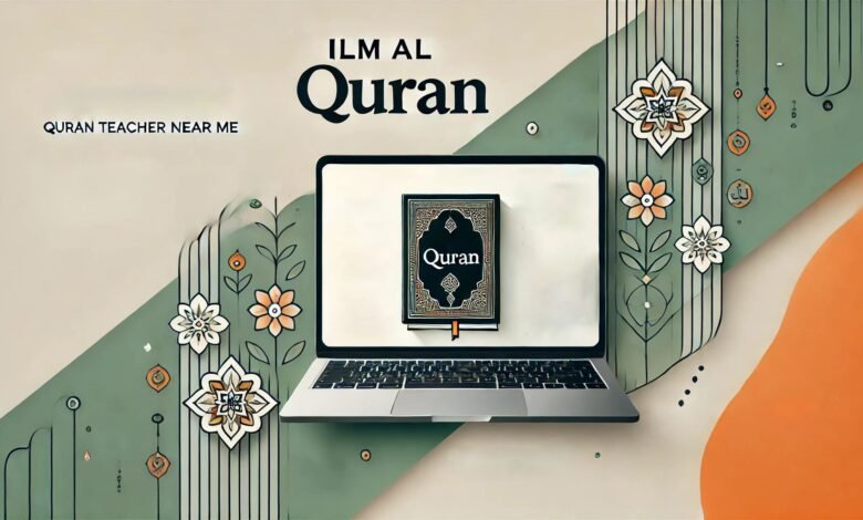 Quran Teacher Near Me: Online vs. In-Person Learning